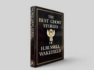 【SL1309】【FIRST EDITION】The Best Ghost Stories of H. Russell Wakefield(1978) /H. Russell Wakefield