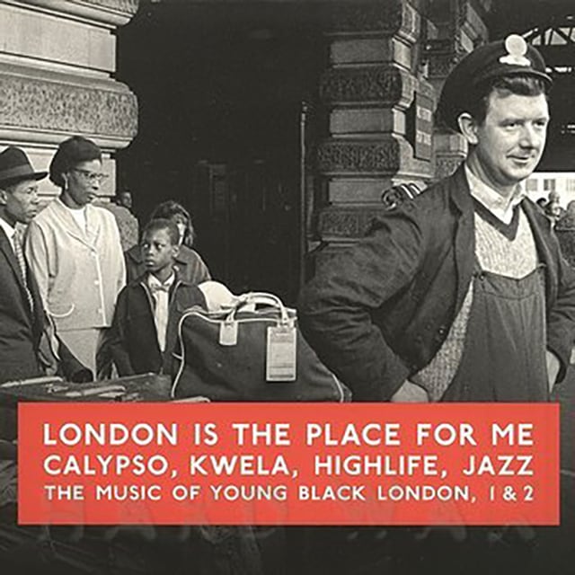 【CD】V.A. - London Is The Place For Me: Calypso, Kwela, Highlife, Jazz "The Music Of Young Black London, 1 & 2"