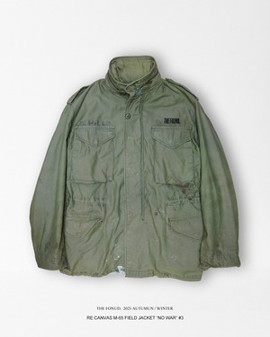 RE:CANVAS M-65 FIELD JACKET "NO WAR" #3
