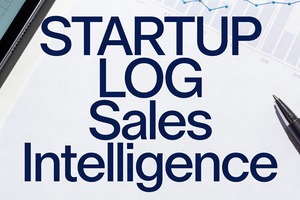 STARTUP LOG Sales Intelligence　資金調達直後の「攻めるべき企業」が毎月届く。スタートアップ営業支援リスト & リサーチ