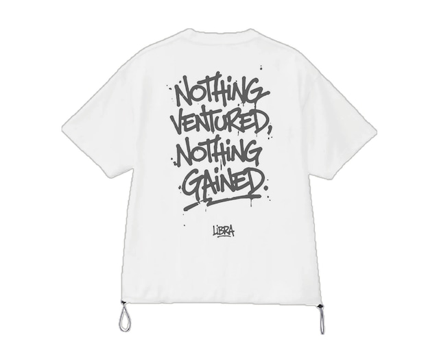 LiBra "Nothing Ventured,Nothing Gained." Draw Cord T-shirts【White】LB-24