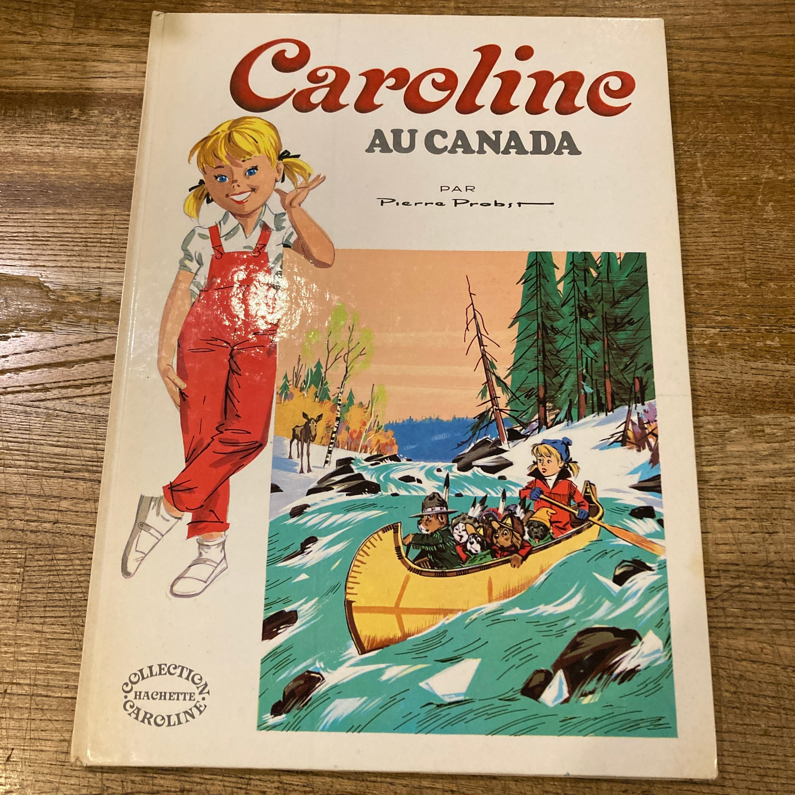 Caroline au Canada / Pierre Probst | 百年