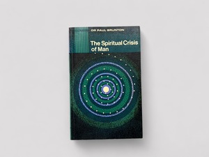 【SR005】【FIFTH IMPRESSION】The Spiritual Crisis of Man(1974) /Paul Brunton