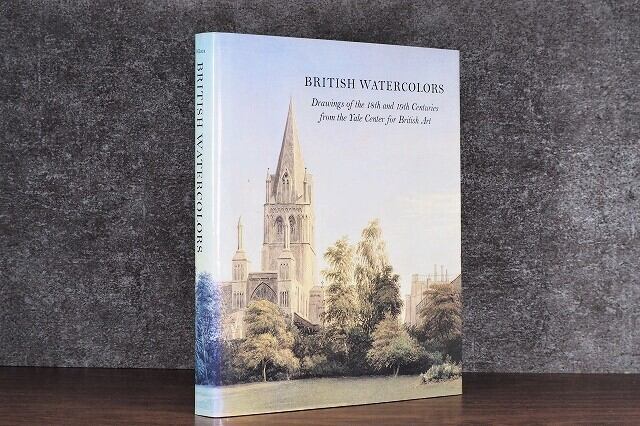 【VA211】British watercolors: Drawings of the 18th and 19th centuries from the Yale Center for British Art/visual book