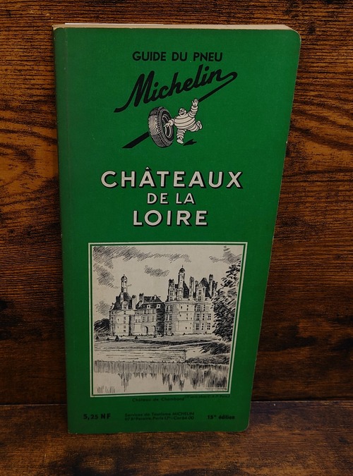 ミシュラン・グリーンガイド　ロワール渓谷の城＜Les GUIDES VERTS MICHELIN CHATEAUX DE LA LOIRE＞