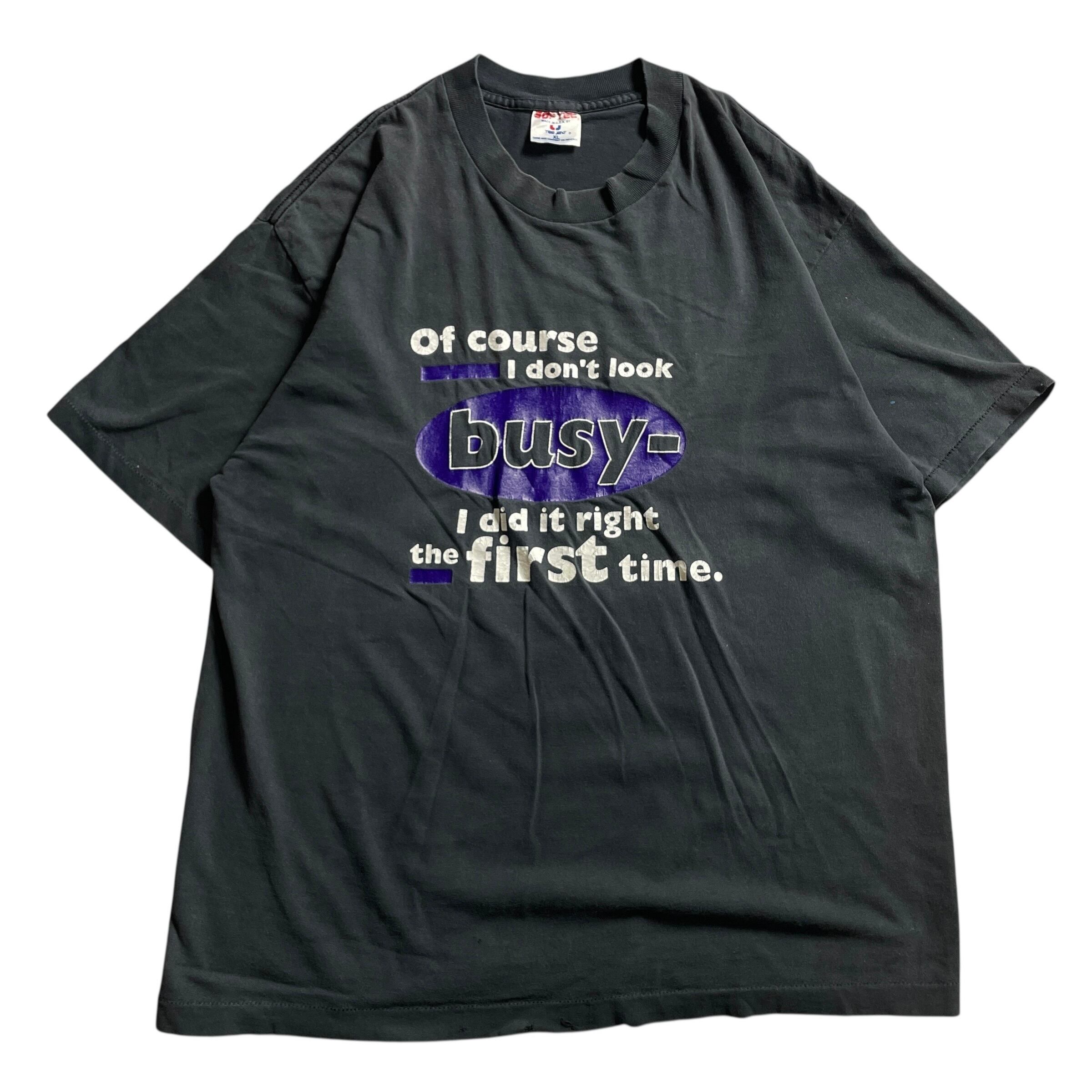 90s USA製 ''busy'' message vintage Tシャツ