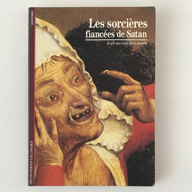 Les sorcières fiancées de satan ＜Découvertes Gallimard＞  Jean-Michel Sallmann、  Gallimard