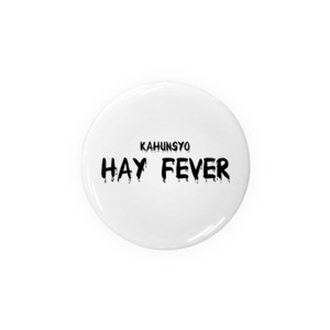 HAY FEVER(花粉症) バッジ