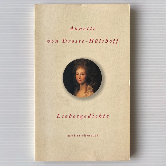 Liebesgedichte ＜Insel Taschenbuch 2876＞ / Annette von Droste-Huelshoff / Insel Verlag