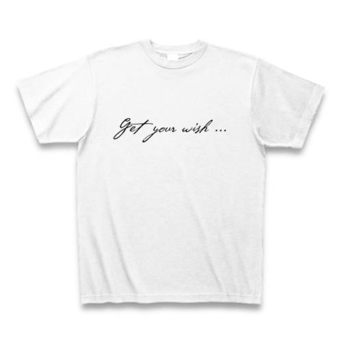Tシャツ get your wish