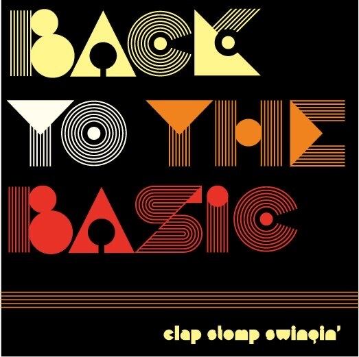 TO the BASIC Fallin‘ Last Chapter 5th アルバム /Back To The Basic | Clap Stomp Swingin'公式