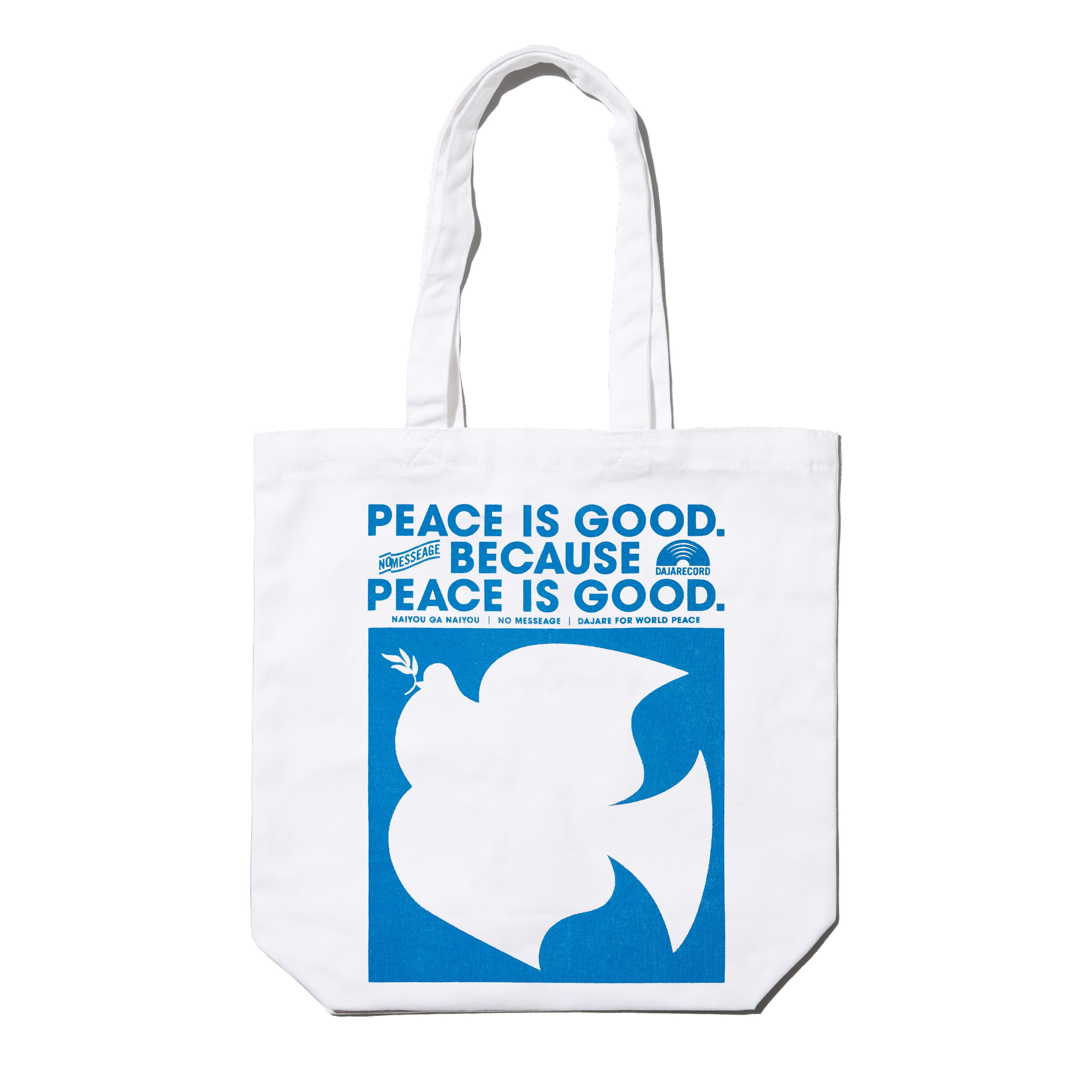 NO MESSAGE 2nd TOTE "PEACE IS GOOD"