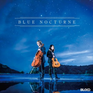 『BLUE NOCTURNE』BLOID