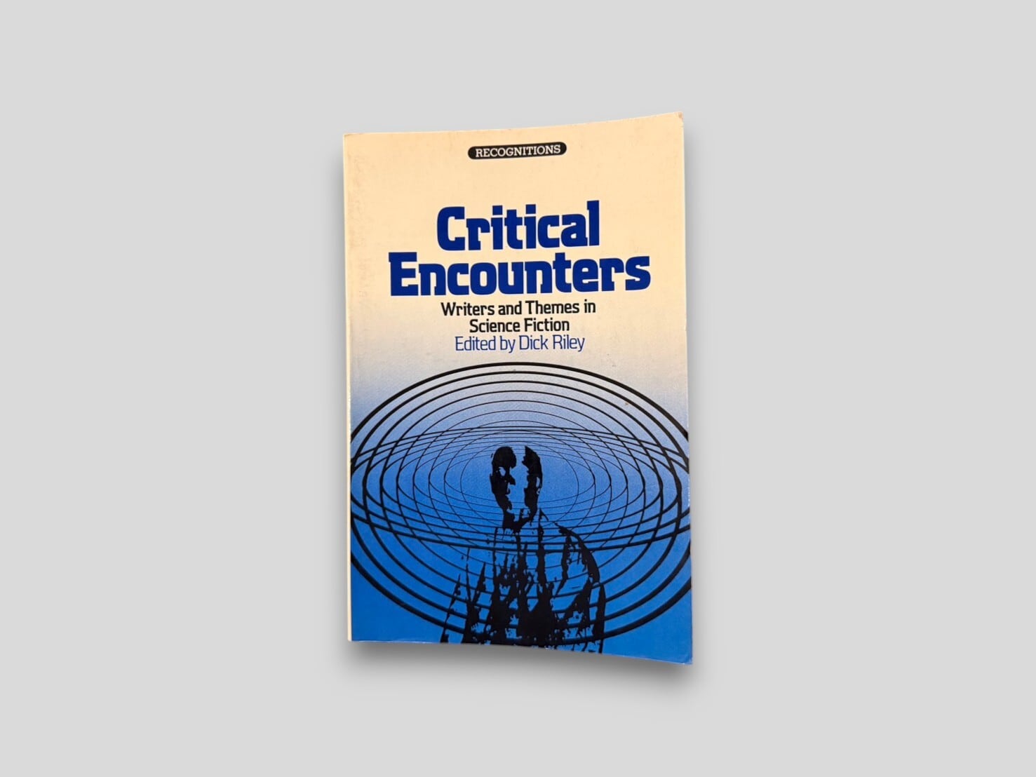 【SL1164】【FIRST EDITION】Critical Encounters: Writers and Themes in Science Fiction(1978) /Dick Riley