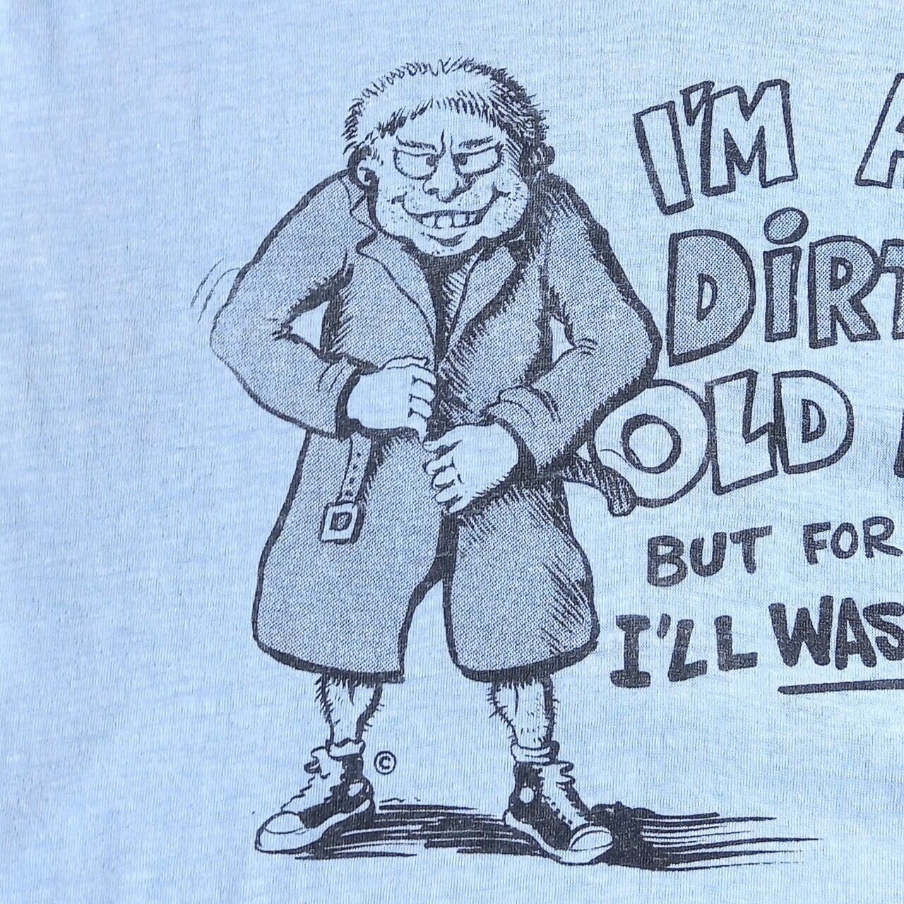 80s～ DIRTY OLD MAN Tシャツ XSサイズ～Sサイズ スケベ親父 変態 露出