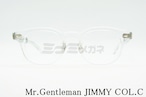 Mr.Gentleman クリア メガネフレーム JIMMY COL.C ウェリントン ミスタージェントルマン 正規品