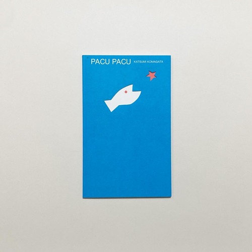 駒形克己 / PACU PACU