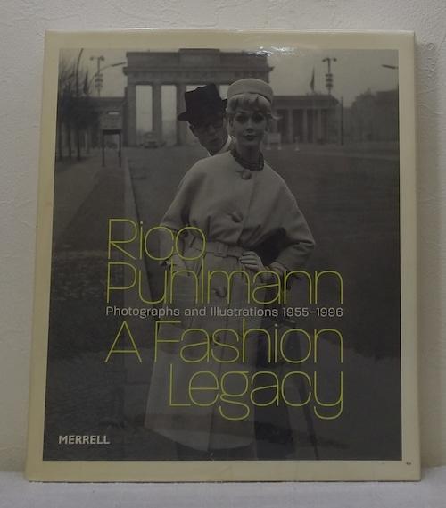 リコ・プールマン 洋書写真集 Rico Puhlmann a fashion legacy photographs and illustrarions, 1955-1996  Merrell