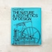 THE NATURE & AESTHETICS OF DESIGN