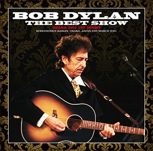 NEW  BOB DYLAN THE BEST SHOW: OSAKA 2001 1ST NIGHT 2CDR Free Shipping