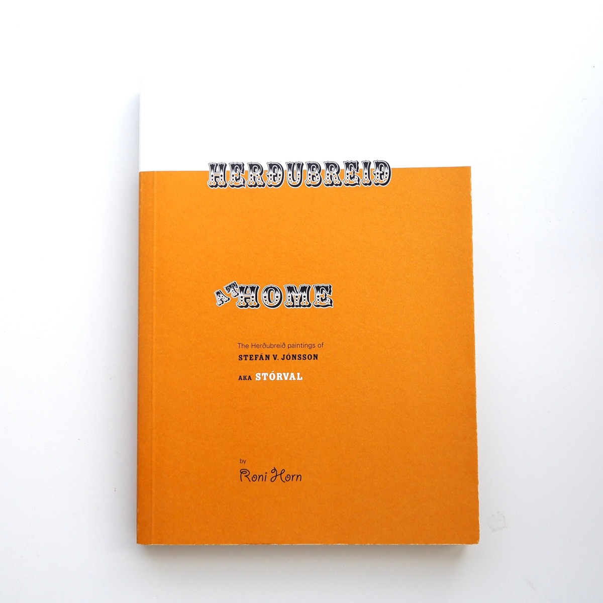 Her∂ubrei∂ at Home/Roni Horn | mampfengrocerystore