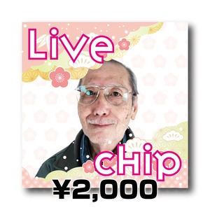 Live CHIP ¥2,000