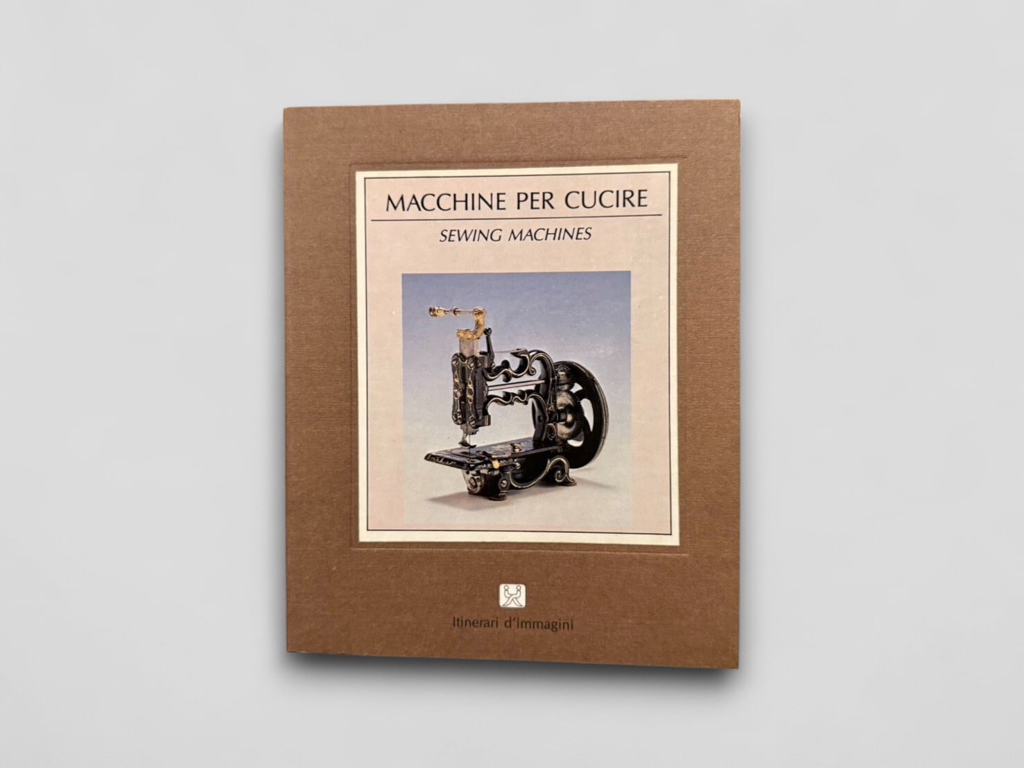 【ISYM/SF067】【Itinerari d'immagini Nr.19】Le Macchine da Cucire: Sewing Machines(1988) /Carla Leoni