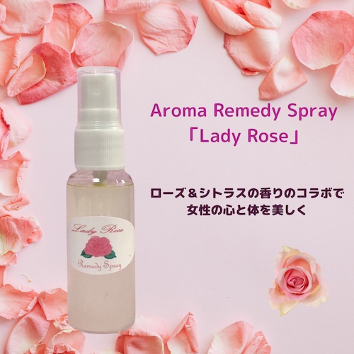 薔薇の香りで心とカラダを癒す！Remedy Spray「Lady Rose」