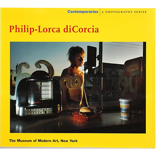 フィリップ・ロルカ・ディコルシア写真集Philip-Lorca Dicorcia Philip-Lorca diCorcia (Contemporaries: a Photography Series