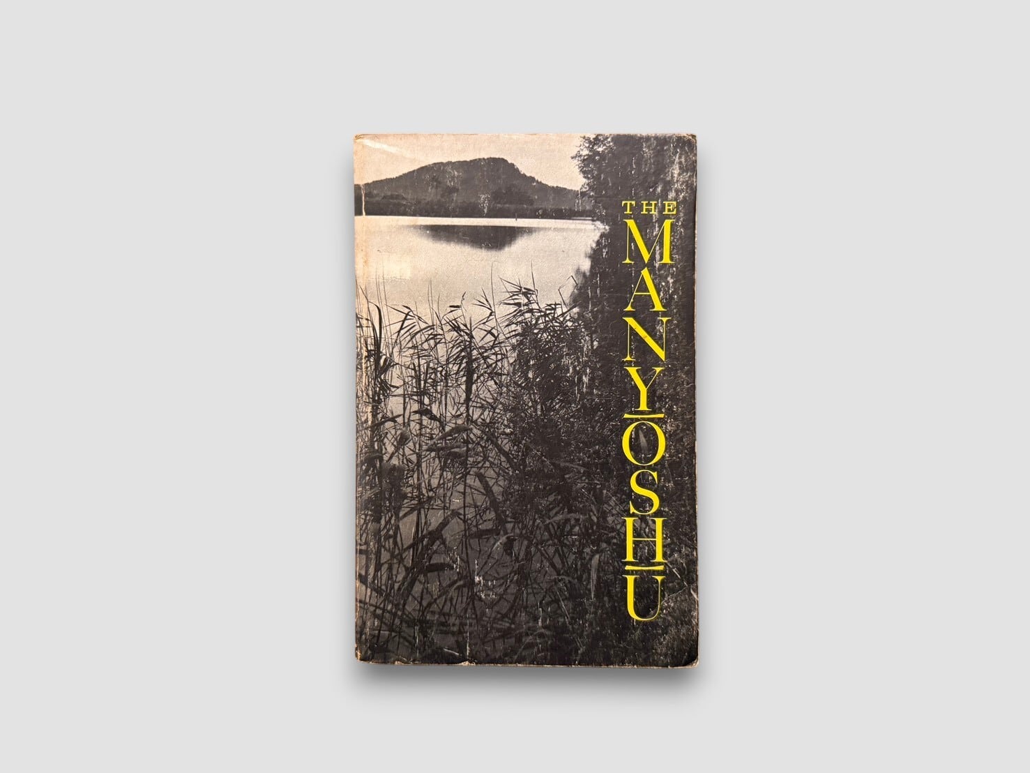 【SJ1135】【LATER PRINTING】The Manyoshu: The Nippon Gakujutsu Shinkokai Translation of One Thousand Poems, foreword by Donald Keene(1969)