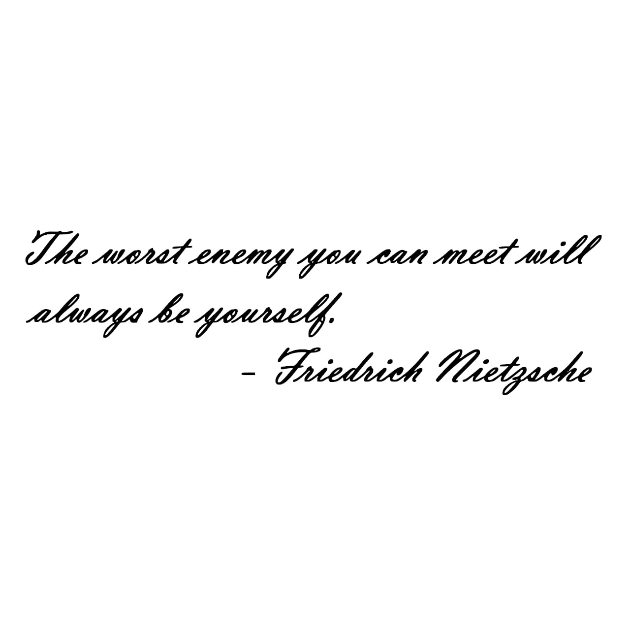 ウォールステッカー 名言 黒 マット ニーチェ 英語 The Worst Enemy You Can Meet Will Always Be Yourself Iby アイバイ ウォールステッカー 通販