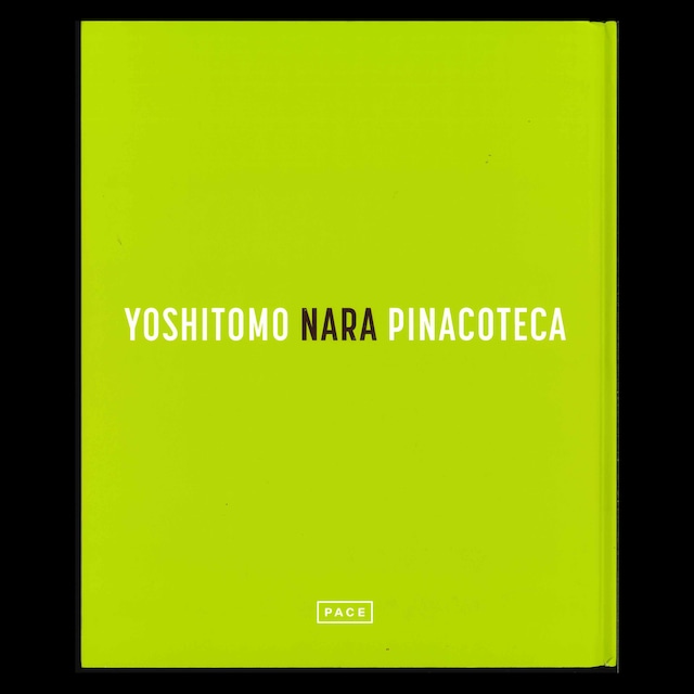 Yoshitomo Nara: PINACOTECA