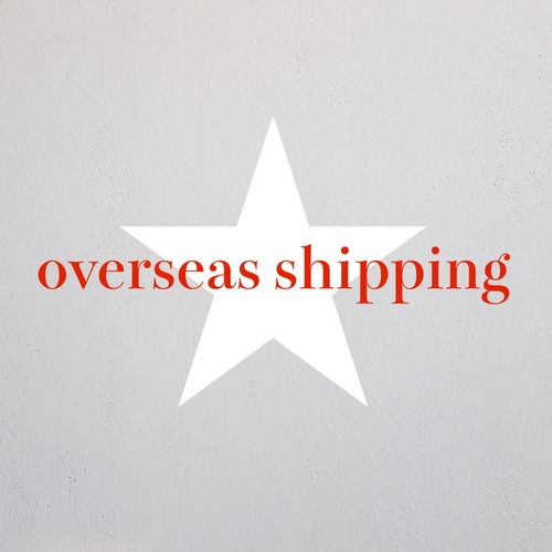 《 OVERSEAS SHIPPING 》