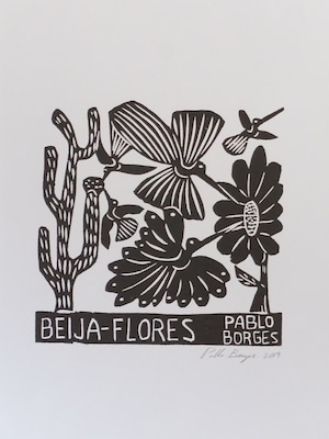 PABLO BORGES パブロ・ボルジェス 木版画 S　【BEIJA FLORES】