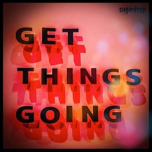 sugardrop / GET THINGS GOING (CD)