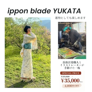 ＼SPECIAL SALE／ippon blade YUKATA 男女兼用【浜松注染職人とイラストレーターが手掛けた ippon bladeオリジナル浴衣】着物としても楽しめます。