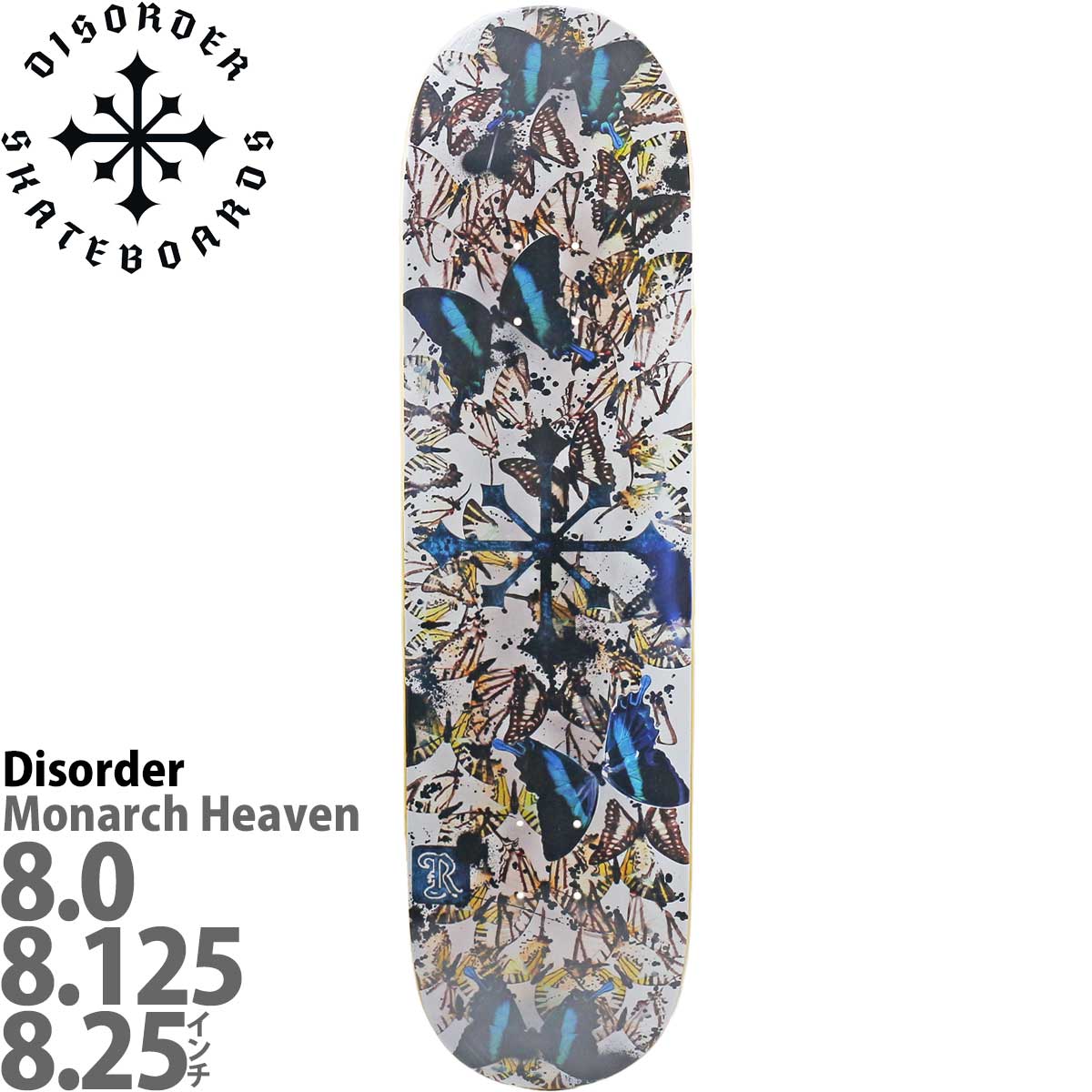 ディスオーダー 8.25インチ スケボー デッキ Disorder Skateboards