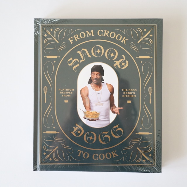 SNOOP DOGG From Crook to Cook【English Edition】