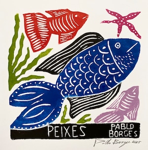 PABLO BORGES パブロ・ボルジェス 木版画S【PEIXES】