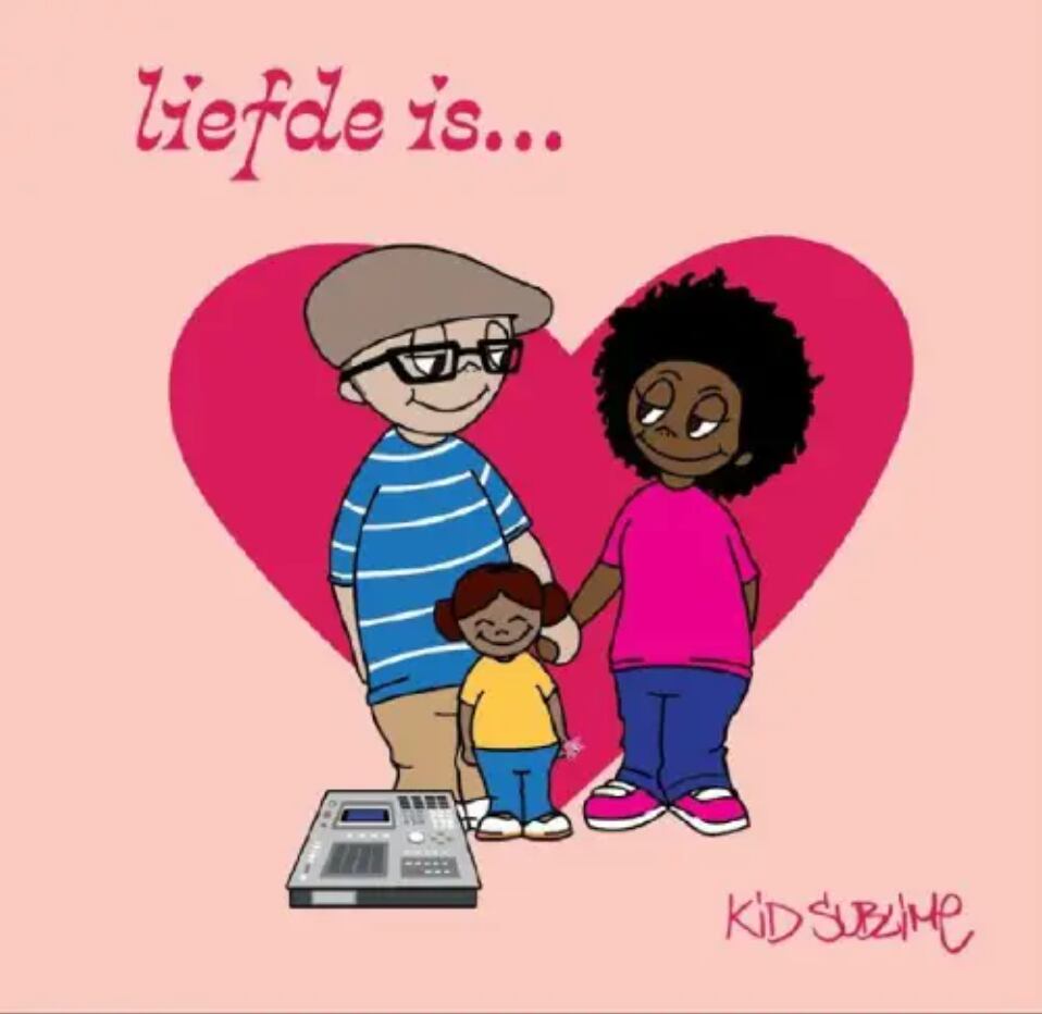 【LP】Kid Sublime - Liefde Is…