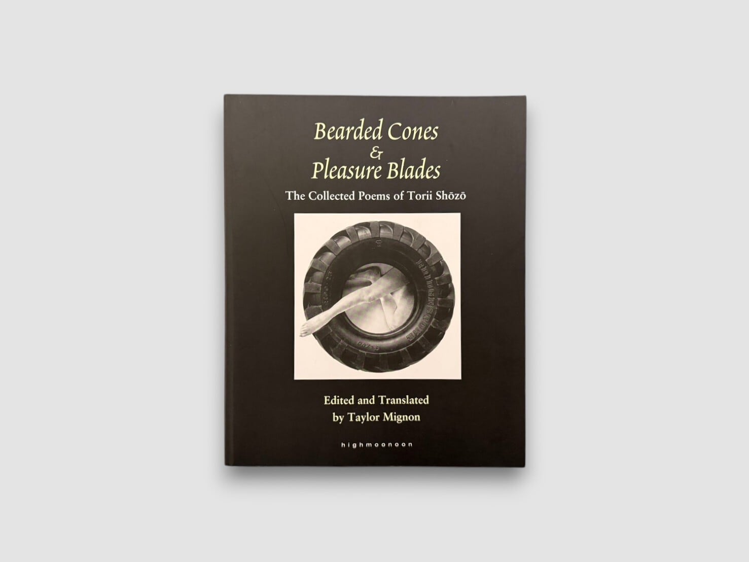 【SJ1054】【LIMITED EDITION】Bearded Cones & Pleasure Blades: The Collected Poems of Torii Shozo (2013) /Torii Shozo