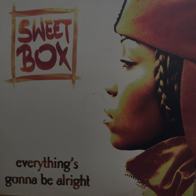 Everything's Gonna Be Alright / Sweetbox 
