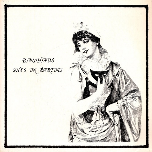 【7EP】Bauhaus – She's In Parties