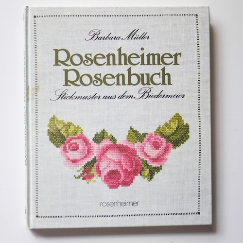 Rosenheimer Rosenbuch 　クロスステッチの薔薇　ドイツ