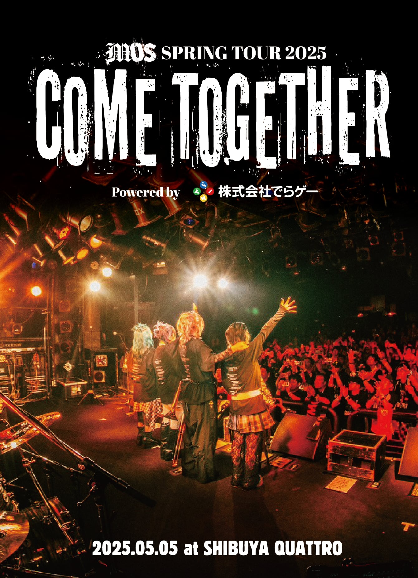MOS SPRING TOUR 2025 COME TOGETHER Powered by でらゲー at 渋谷