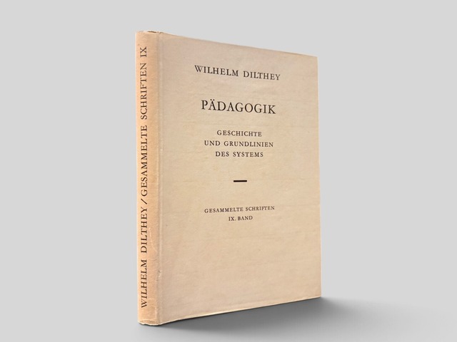 【SPH035】【3., UNVERÄNDERTE AUFLAGE】Pädagogik: Geschichte und Grundlinien des Systems(1961) /Wilhelm Dilthey