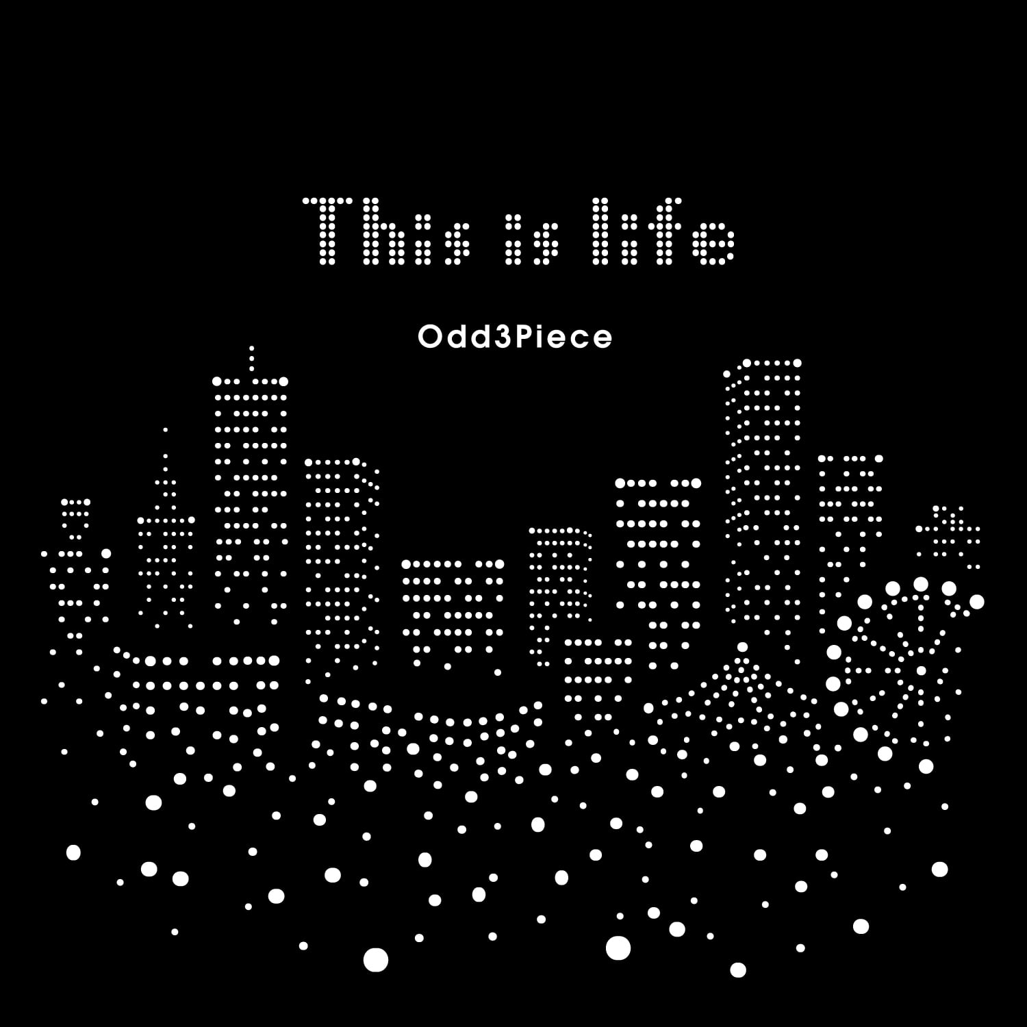 Odd3Piece / 「This is life」 | Actrus online Shop