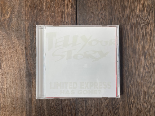LIMITED EXPRESS (HAS GONE?) - TELL YOUR STORY CD