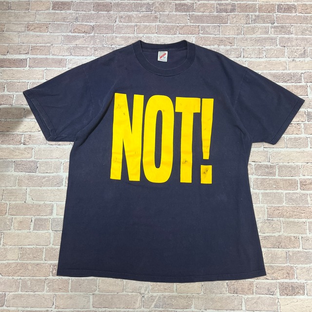 1990'S T-SHIRT "NOT！"