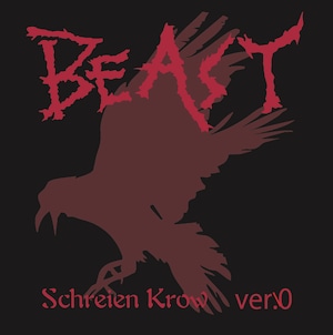 BEAST / Schreien Krow